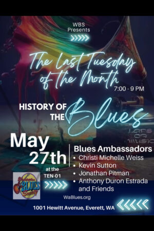 WaBlues Last Tuesday of the Month History of the Blues poster